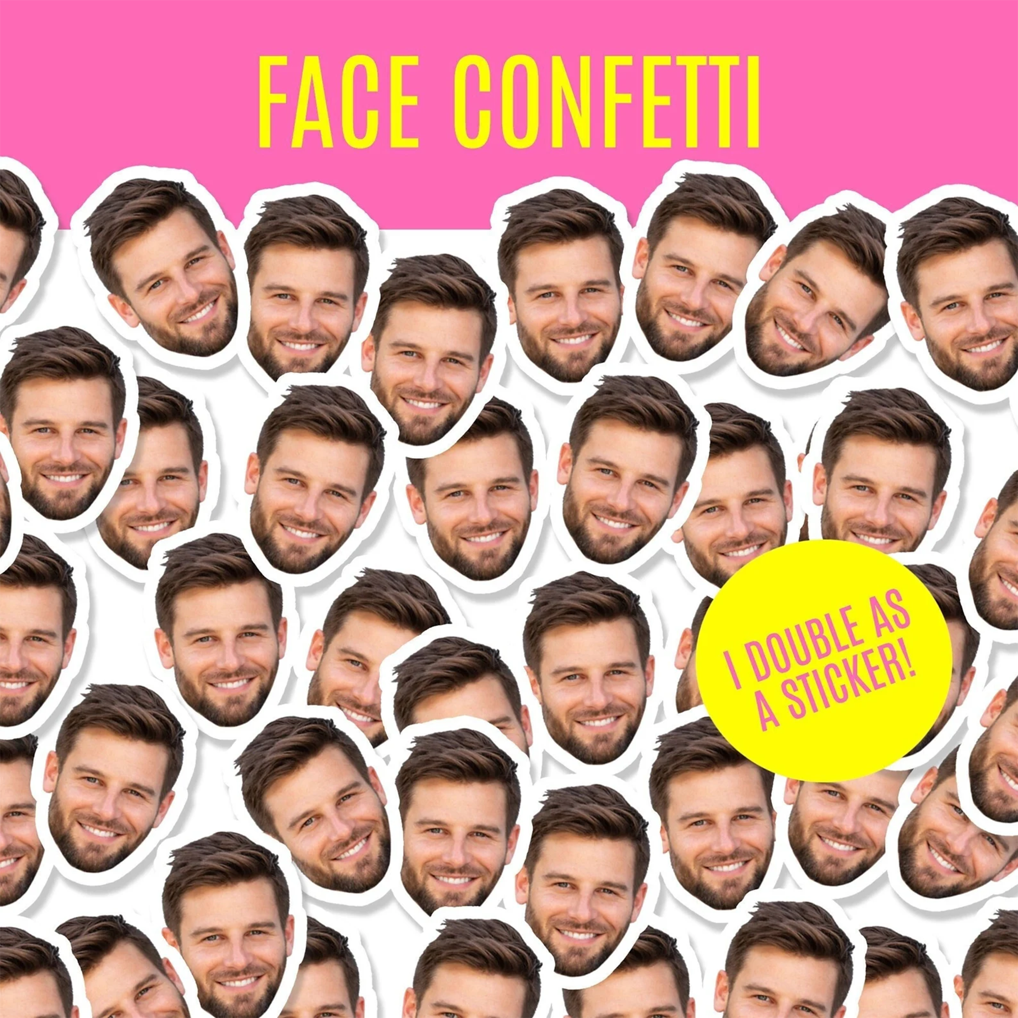 Custom face confetti featuring a man’s face on a pink background – doubles as a fun sticker for birthdays, bachelorette parties, and party decorations