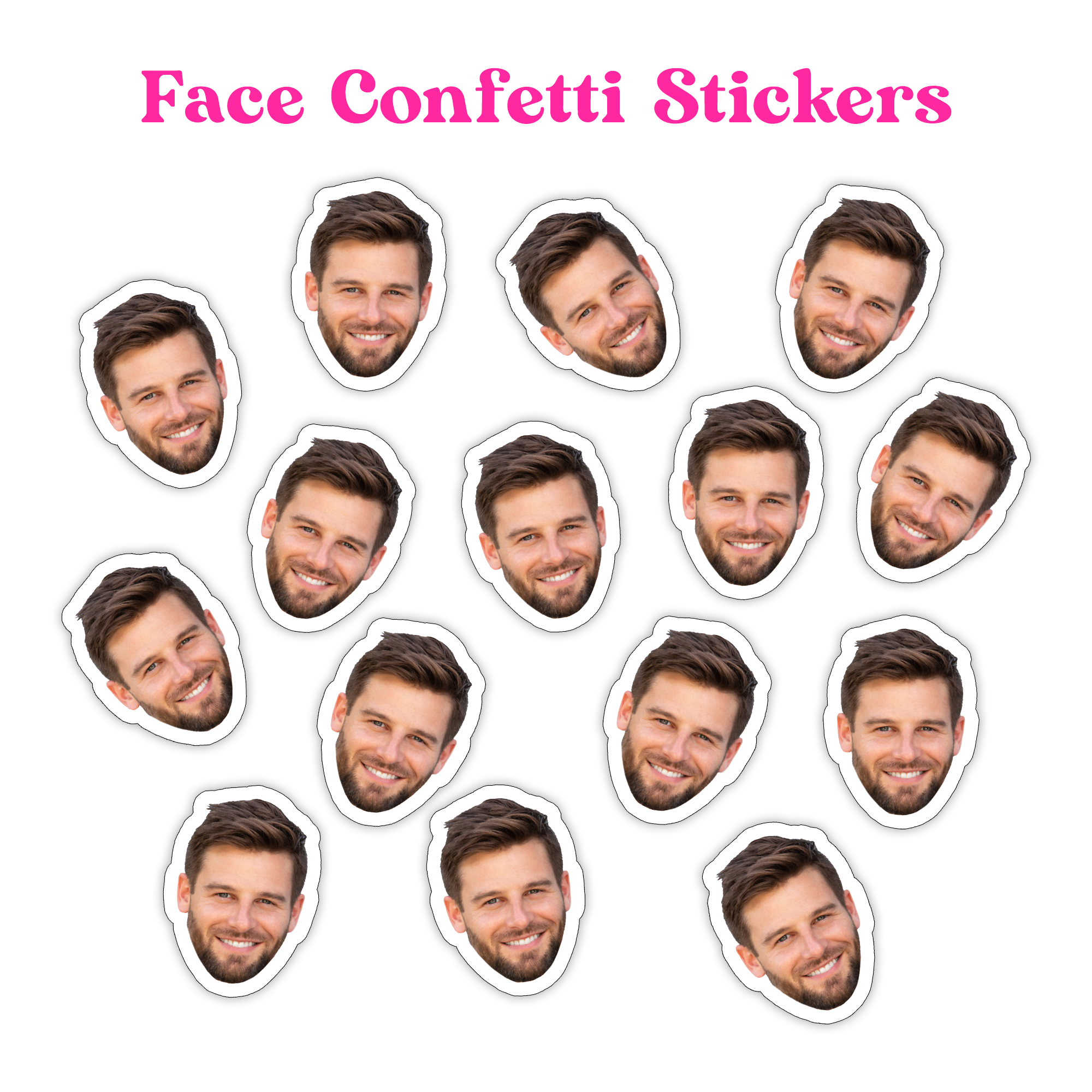 Multiple custom face confetti stickers featuring a man’s face, arranged on a white background – fun personalized party decor and favors for birthdays, bachelorette parties, and celebrations.